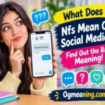 what does NFS mean on social media
